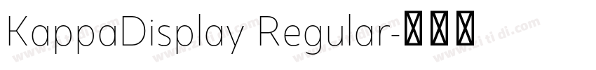 KappaDisplay Regular字体转换